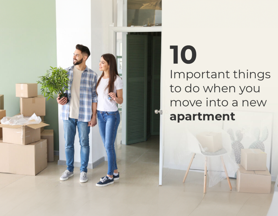 10 important things to do when you move into a new apartment