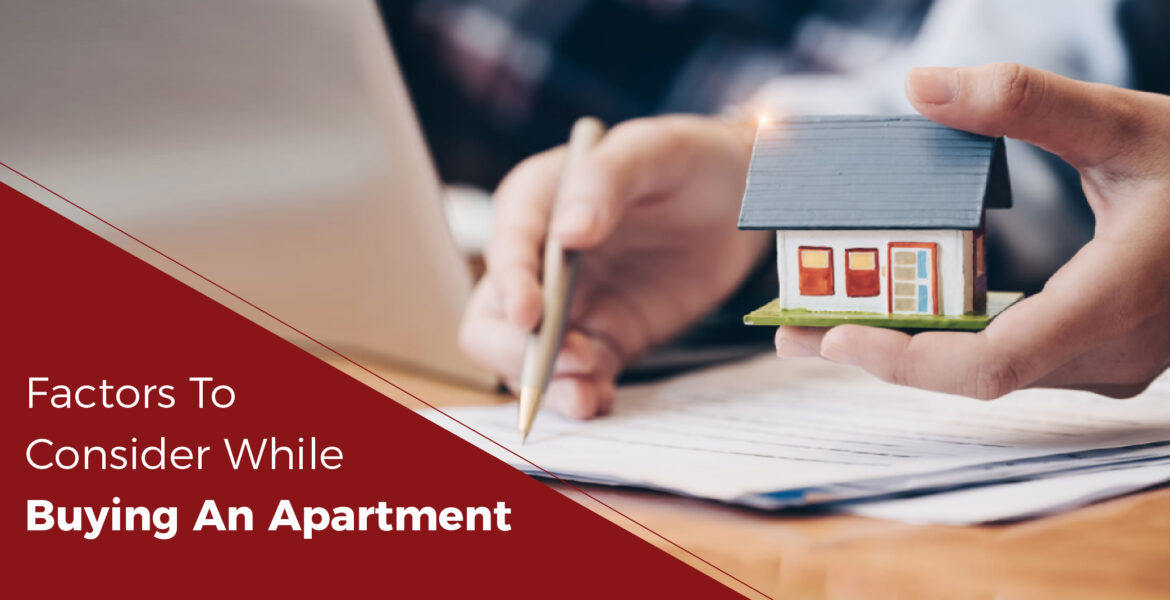 Factors To Consider While Buying An Apartment
