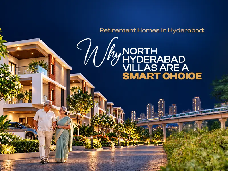 Spacious villa community in North Hyderabad with landscaped surroundings, suitable for retirement living